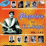 Ghazalain Of K.L. Saigal - Vol-01-02 - Dr.Sanjay Jain Song Download